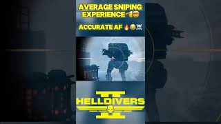 Helldivers 2 Average SNIPING Experience in Helldivers 2 epg6 [upl. by Tedric]