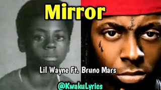 Lil Wayne  Mirror ft Bruno Mars Lyrics Video [upl. by Eeloj]