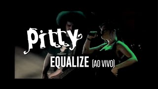 Pitty  Equalize ao vivo [upl. by Delbert]