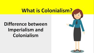 What is Colonialism Difference bw imperialism and colonialism explained in UrduHindi  very easy [upl. by Ayin]