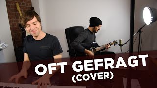 OFT GEFRAGT  AnnenMayKantereit  Cover  Gitarre amp Piano [upl. by Coniah92]