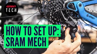 How To Set Up amp Adjust Any SRAM Rear Mech  Mountain Bike Derailleur Adjustment [upl. by Docia522]