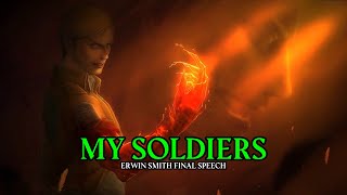 My Soldiers  Erwin Smiths Final Speech Attack on titan [upl. by Lilli]