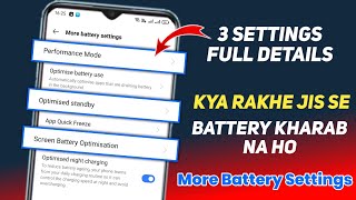 Full details Battery Performance mode  Optimised standby  Screen battery optimisation [upl. by Rehtnug336]