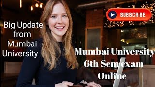 Final Year 6 Semister exam online  Mumbai University 6 Sem Exam online  All 6 Sem Exam online mode [upl. by Yirinec3]