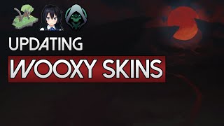 Tutorial  Updating Wooxy Skins to work again [upl. by Rhodie968]