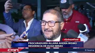 Procuraduría allana ahora mismo residencia de Hugo Beras [upl. by Setsero]