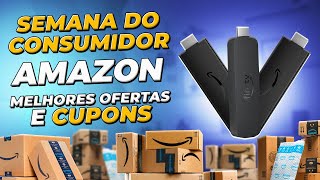 SEMANA DO CONSUMIDOR na AMAZON  MELHORES OFERTAS e CUPONS [upl. by Irem497]