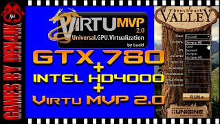 GTX 780  Intel HD 4000  Unigine Valley Benchmark 10  Virtu MVP 20 [upl. by Armalda]