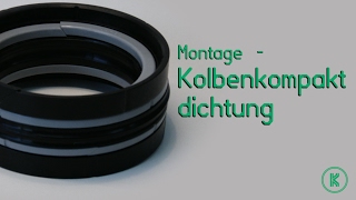 Montage  Kolbenkompaktdichtung [upl. by Ecitnerp]