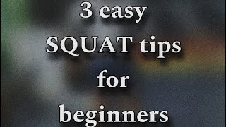 3 Easy Squats Tips For beginners [upl. by Weingartner]