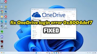 FIXED OneDrive login error 0x8004def7 in windows 1011 [upl. by Ainocal]