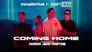 YouNotUs x Shift K3Y  Coming Home feat Norma Jean Martine OFFICIAL MUSIC VIDEO [upl. by Bennet]