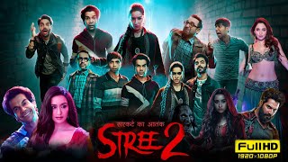 Stree 2 Full Movie  Shraddha Kapoor  Rajkummar Rao  Pankaj  Abhishek Banerjee  Facts and Review [upl. by Inot]