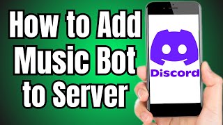 How to Add Music Bot to Discord Server iPhone [upl. by Tabitha]