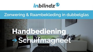 Magneetbediening  InBlindz® zonwering en raambekleding in dubbelglas [upl. by Tierney]