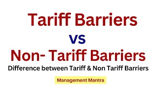 Difference between Tariff amp Non Tariff Barriers [upl. by Yrakaz]