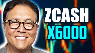 Robert Kiyosakis Vision ZCASH Anticipated to Skyrocket to X6000  Get Ready for the Crypto Surge🚀💹 [upl. by Barbabas279]