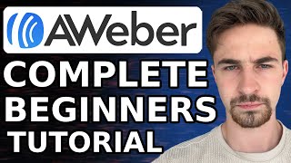 Ultimate AWeber Tutorial for Beginners 2024  How To Use AWeber For Email Marketing Step By Step [upl. by Mimi]