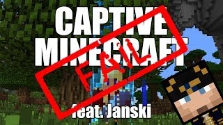 Captive Minecraft I feat Janski  FAIL [upl. by Crissie705]