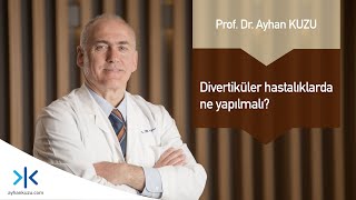 Divertiküler Hastalıklarda Ne Yapılmalı [upl. by Aldon]