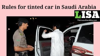 What are the rules for tinting car windows in KSA [upl. by Betthel]