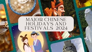 Major Chinese Holidays and Festivals 2024 [upl. by Quin]