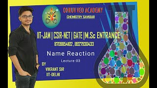 Name reaction Lect03  By Vikrant sir  IITJAM  DU MSc Entrance  CSIR NET  BHU GATE [upl. by Fredrika892]