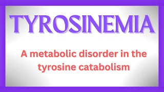 Weird symptoms of TYROSINEMIA  All 3 types [upl. by Novi]