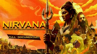 NIRVANA  STORY OF LIFE AND DEATH IN VARANASI  AGHORIS  DOCUMENTARY [upl. by Nairda]