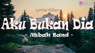 Aku Bukan Dia  Asbak Band  Hargai Aku Official LirikVideo [upl. by Tomlinson]