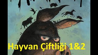 George Orwell  Hayvan Çiftliği 1amp2 Bölümler  Sesli Kitap [upl. by Siouxie]