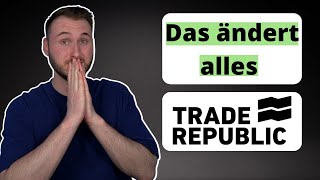 Trade Republic  Das ändert alles [upl. by Stout]