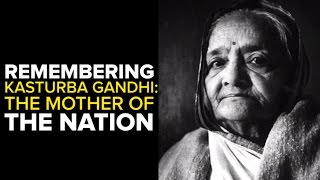 Remembering Kasturba Gandhi [upl. by Ydiarf]