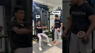 Gym trainer vs Me 😂  Wait for End  Aniketgohanahr11 viralvideo gym funny shorts [upl. by Enitsirc]