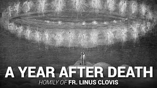 A year after death  Fr Linus Clovis [upl. by Avin428]