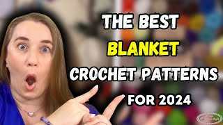 The BEST BLANKET Crochet Patterns of 2024 Get PDF Download for LIMITED TIME [upl. by Dayna]