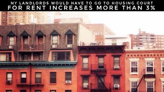 NY Landlords Would Have To Go To Housing Court For Rent Increases More Than 3 Good Cause Eviction [upl. by Ettezus]