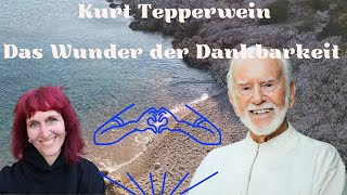 Kurt Tepperwein  das Wunder der Dankbarkeit [upl. by Midas]