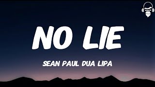 NO LIE  SEAN PAUL DUA LIPA LYRICS [upl. by Wenz]