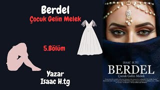 Çocuk Gelin Melek Berdel  FİNAL [upl. by Lacy]