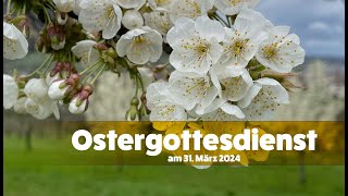 OsterGottesdienst am 31 März 2024 [upl. by Adorne553]