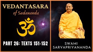 26 Vedantasara  Texts 151152  Swami Sarvapriyananda [upl. by Nirrok583]