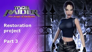 Lets Play Tomb Raider Angel of Darkness Restoration project  Part 3 [upl. by Ashleigh]