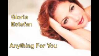 Gloria Estefan Anything For You with Lyrics [upl. by Gilbertine991]