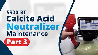 5900BT Calcite Acid Neutralizer Maintenance Part 3 [upl. by Spiegel]