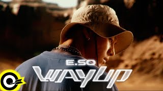 瘦子ESO【Way Up】Official Music Video 4K [upl. by Collayer]