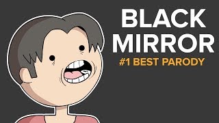 BLACK MIRROR 1 BEST PARODY [upl. by Enerak]