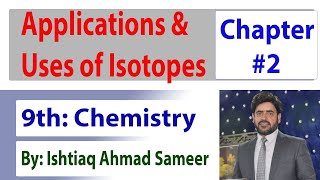 Uses of Isotopes 9th Chemistry [upl. by Clarisse]