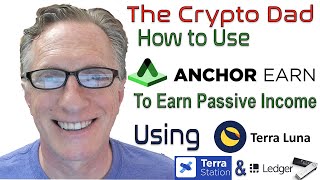 Anchor Protocol Setup Guide How to Earn Passive Income With Your LUNA UST amp ANC Tokens [upl. by Nrehtac]